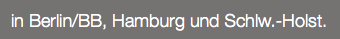 &nbsp;in Berlin/BB, Hamburg und Schlw.-Holst.